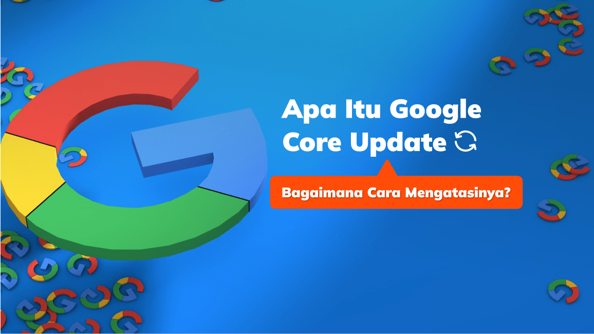 Jasa SEO Core Update Ready Solusi Tepat Hadapi Perubahan Algoritma Google