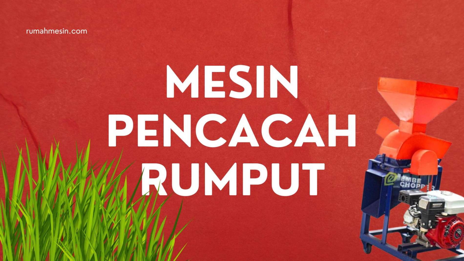 Kelebihan Mesin Pencacah Rumput untuk Pakan Ternak